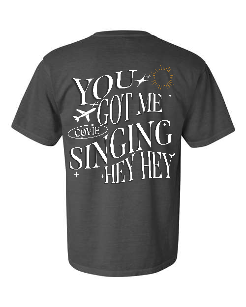 'You Got Me Singing' Tee